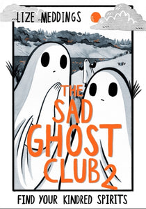 The Sad Ghost Club Volume Two-9781444957549