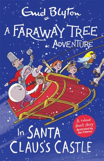 A Faraway Tree Adventure: In Santa Claus's Castle : Colour Short Stories-9781444959550