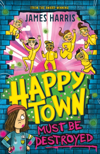 Happytown Must Be Destroyed-9781444959703