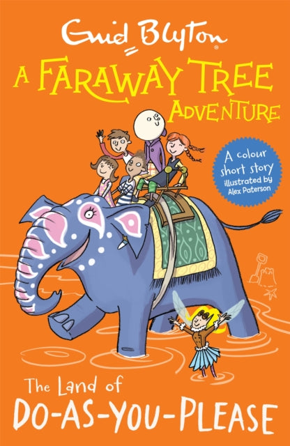 A Faraway Tree Adventure: The Land of Do-As-You-Please : Colour Short Stories-9781444959864