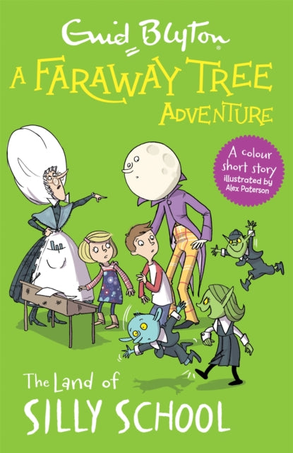 A Faraway Tree Adventure: The Land of Silly School : Colour Short Stories-9781444959871
