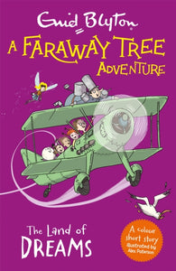 A Faraway Tree Adventure: The Land of Dreams : Colour Short Stories-9781444959918