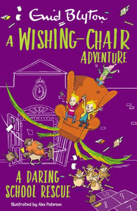 A Wishing-Chair Adventure: A Daring School Rescue : Colour Short Stories-9781444960006