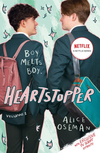 Heartstopper Volume 1 : The million-copy bestselling series, now on Netflix!-9781444968927