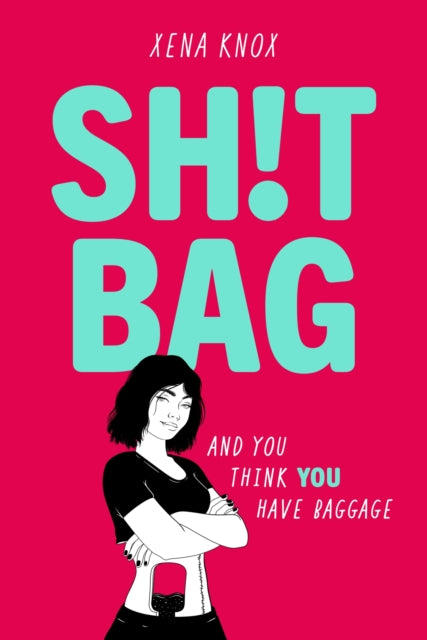 SH!T BAG : A funny, messy story about life with an ostomy bag-9781444972054