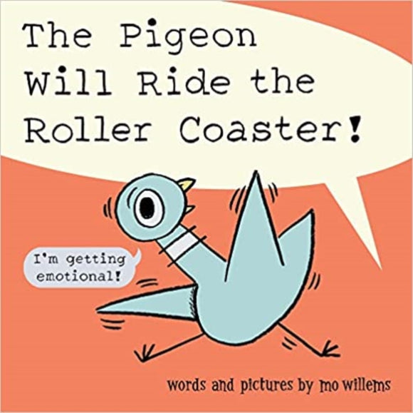 The Pigeon Will Ride the Roller Coaster-9781454949145