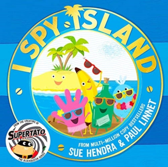I Spy Island : the bright, funny, exciting new series from the creators of the bestselling Supertato books! : 1-9781471196270