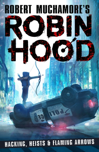 Robin Hood: Hacking, Heists & Flaming Arrows-9781471408618