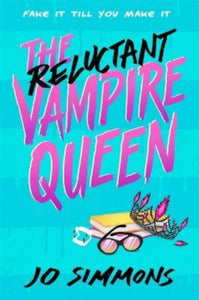 The Reluctant Vampire Queen-9781471411786