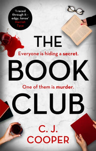 The Book Club : An absolutely gripping psychological thriller with a killer twist-9781472129673