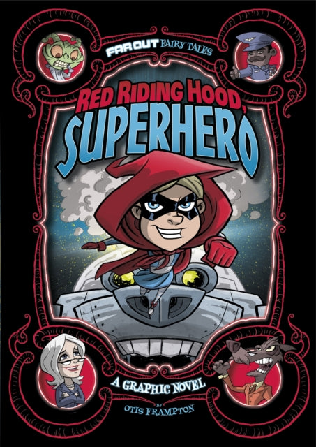 Red Riding Hood, Superhero : A Graphic Novel-9781474710268