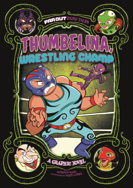 Thumbelina, Wrestling Champ : A Graphic Novel-9781474784740