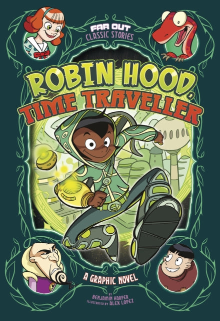 Robin Hood, Time Traveller : A Graphic Novel-9781474794473