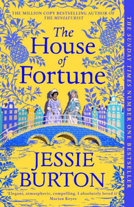 The House of Fortune : From the Author of The Miniaturist-9781509886104