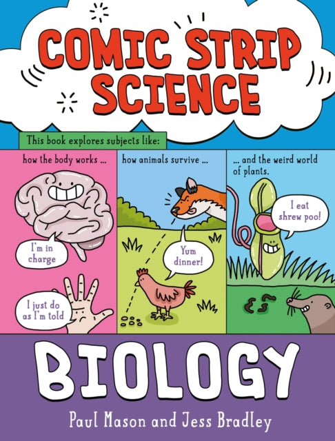 Comic Strip Science: Biology : The science of animals, plants and the human body-9781526319999