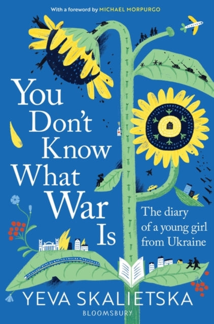 You Don't Know What War Is : The Diary of a Young Girl From Ukraine-9781526659934