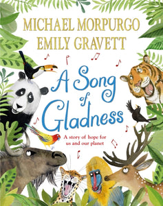 A Song of Gladness : A Story of Hope for Us and Our Planet-9781529063325
