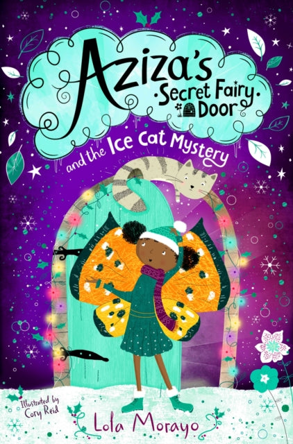 Aziza's Secret Fairy Door and the Ice Cat Mystery-9781529063950