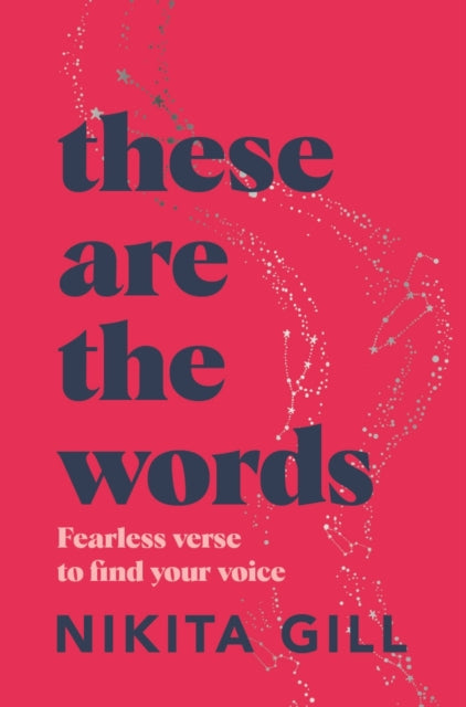 These Are the Words : Fearless verse to find your voice-9781529083606