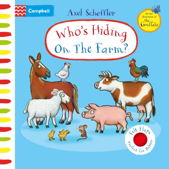 Who's Hiding On The Farm? : A Felt Flaps Book-9781529084702