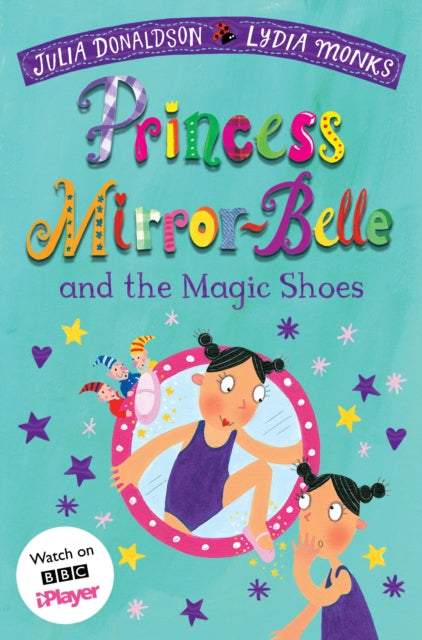 Princess Mirror-Belle and the Magic Shoes-9781529097641