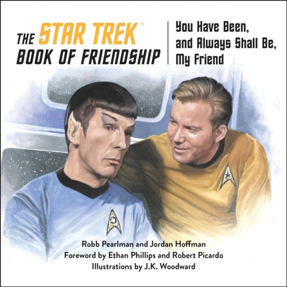 The Star Trek Book of Friendship : You Have Been, and Always Shall Be, My Friend-9781637740514