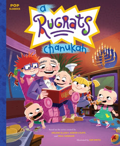 A Rugrats Chanukah : The Classic Illustrated Storybook-9781683692881