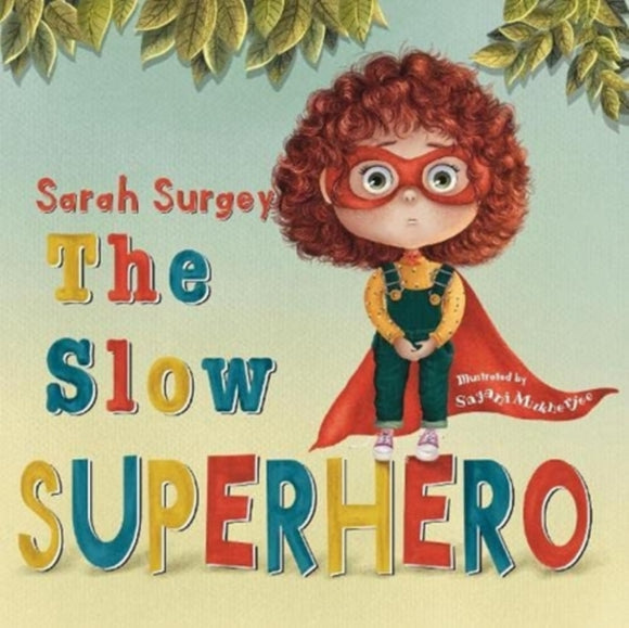 The Slow Superhero-9781739952853
