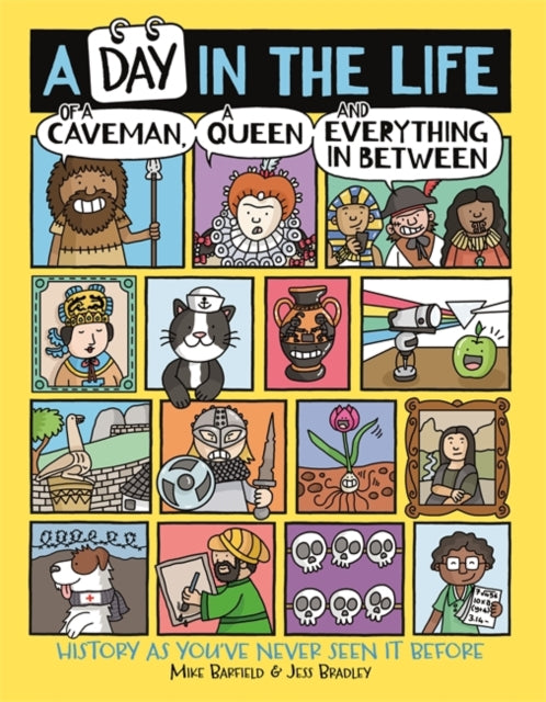 A Day in the Life of a Caveman, a Queen and Everything In Between-9781780557137