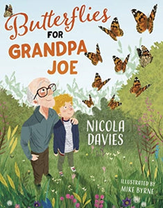 Butterflies for Grandpa Joe-9781781128824