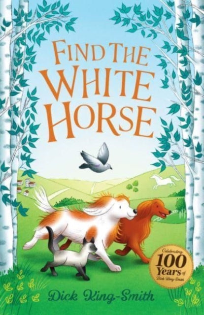 Dick King-Smith: Find the White Horse-9781782268765