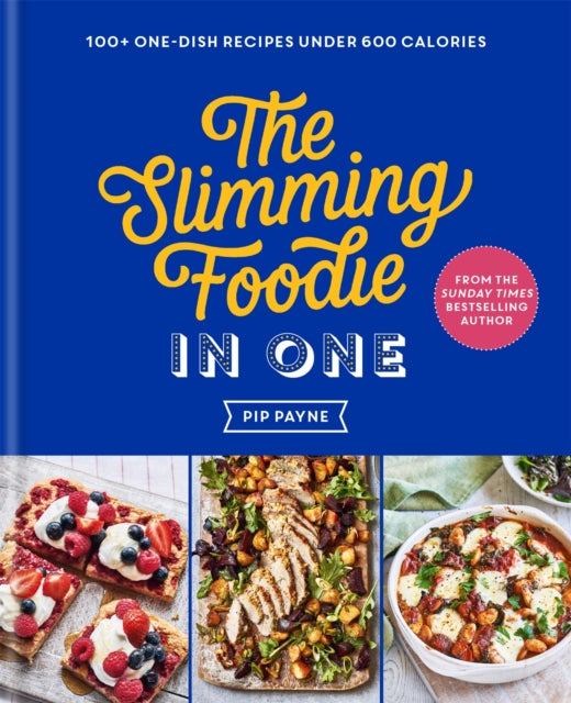 The Slimming Foodie in One : THE SUNDAY TIMES BESTSELLER-9781783254996