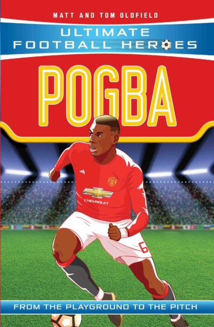 Pogba (Ultimate Football Heroes - the No. 1 football series)-9781786068033
