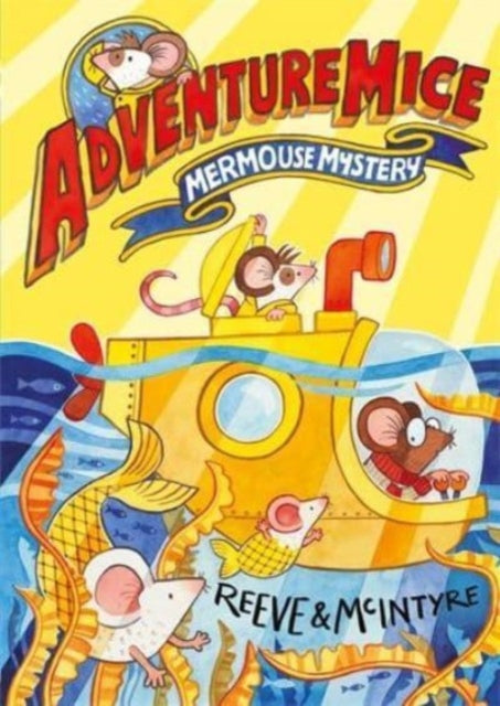 Adventuremice: Mermouse Mystery-9781788452687