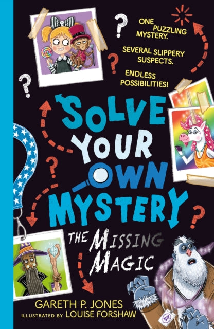 Solve Your Own Mystery: The Missing Magic : 3-9781788954457