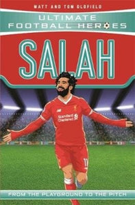Salah (Ultimate Football Heroes - the No. 1 football series) : Collect them all!-9781789460063