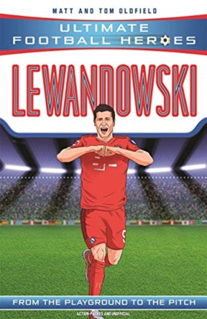 Lewandowski (Ultimate Football Heroes - the No. 1 football series) : Collect them all!-9781789464535