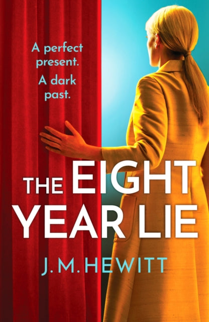 The Eight-Year Lie : A gripping and suspenseful psychological thriller-9781800324589
