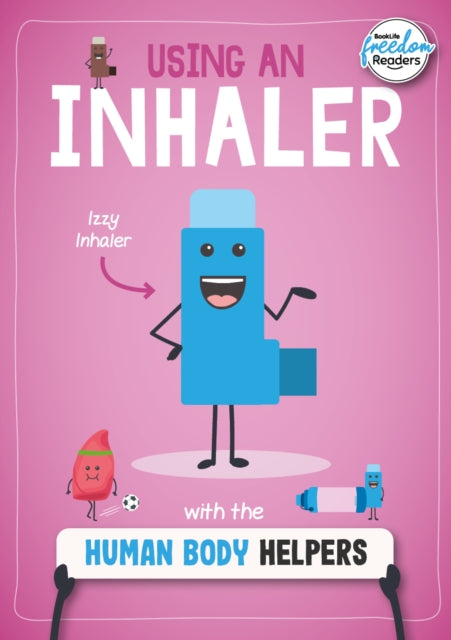 Using an Inhaler with the Human Body Helpers-9781801551335