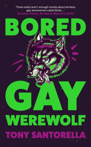 Bored Gay Werewolf : An ungodly joy Attitude Magazine-9781838957018