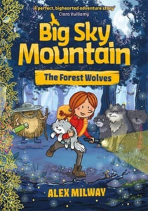 Big Sky Mountain: The Forest Wolves-9781848129733