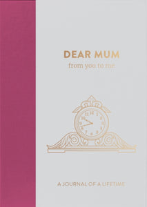Dear Mum, from you to me-9781907860300