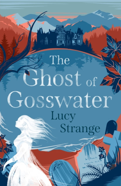 The Ghost of Gosswater-9781911077848