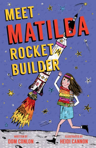 Meet Matilda Rocket Builder-9781912979554