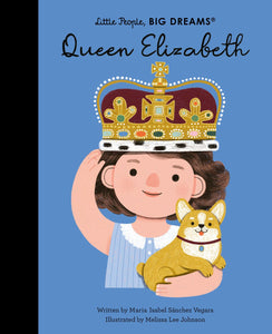 Little People Big Dreams: Queen Elizabeth II